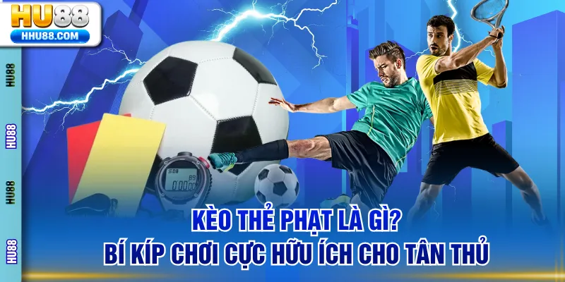 Kèo thẻ phạt