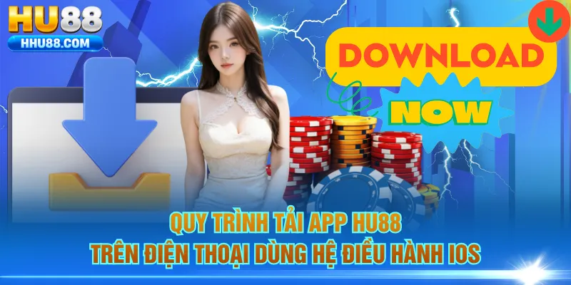 Quy trình tải app HU88 trên điện thoại dùng hệ điều hành iOS